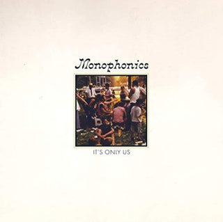 the album cover for Monophonics - It's Only Us