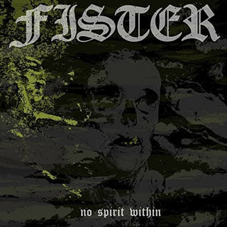the album cover for Fister - No Spirit Within