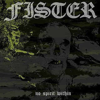 Fister- No Spirit Within