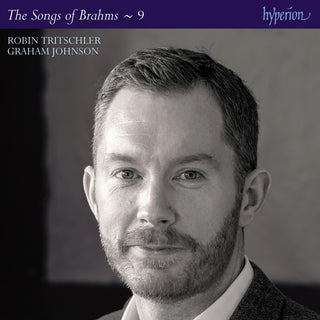 the album cover for Robin Tritschler - Brahms: Complete Songs Vol.9