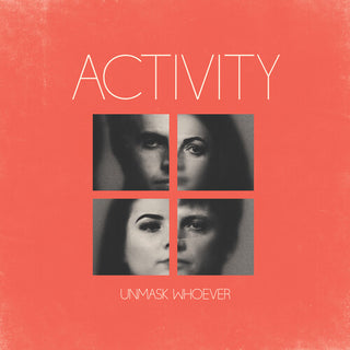 Activity- Unmask Whoever (Color Vinyl)