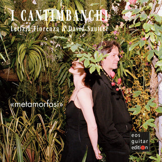 the album cover for Mauro Giuliani - I Cantimbanchi / Metamorfosi