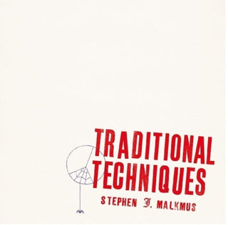 the album cover for Stephen Malkmus - Traditional Techniques