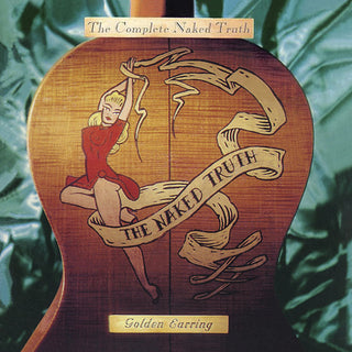 the album cover for Golden Earring - The Complete Naked Truth