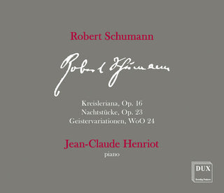 the album cover for Schumann / Henriot - Kreisleriana 16