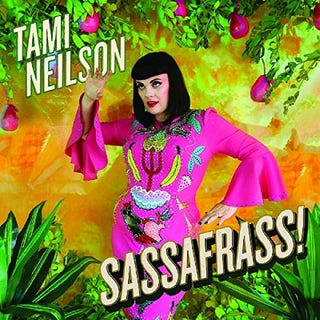 the album cover for Tami Neilson - Sassafrass [Limited Edition] [Download Included]