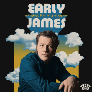 the album cover for Early James - Singing For My Supper
