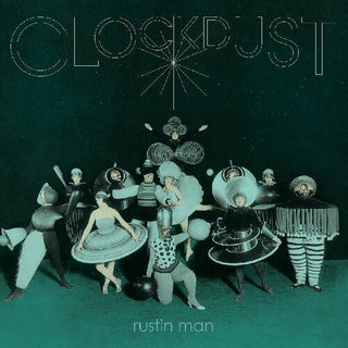 Rustin Man- Clockdust (Vinyl)