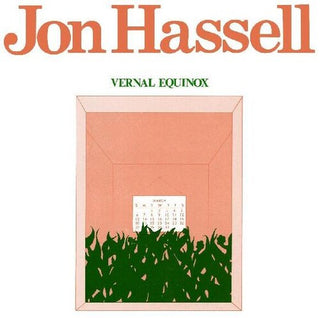 Jon Hassell- Vernal Equinox