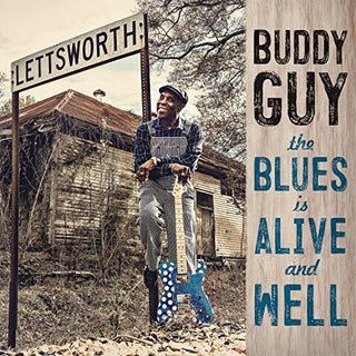 Buddy Guy- The Blues Is Alive And Well