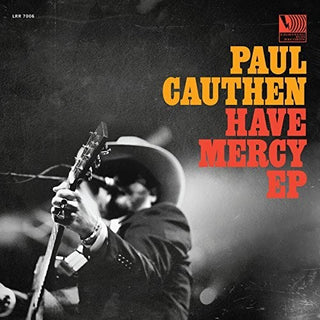 Paul Cauthen- Have Mercy