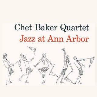 Chet Baker- Jazz At Ann Arbor (Vinyl)