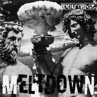 Existenz- Meltdown