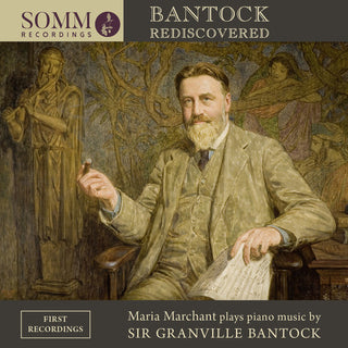 the album cover for Bantock / Marchant - Bantock Rediscovered