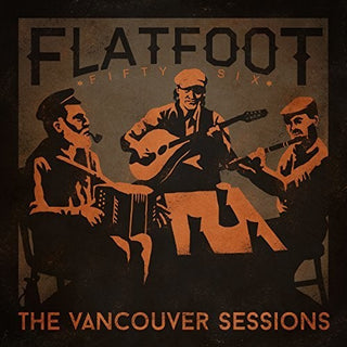Flatfoot 56- Vancouver Sessions (Vinyl)