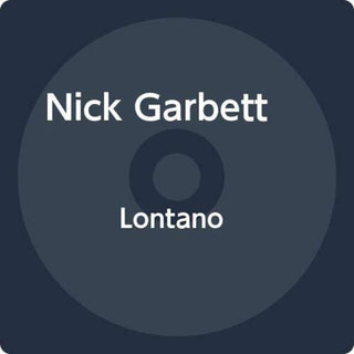 the album cover for Nick Garbett - Lontano