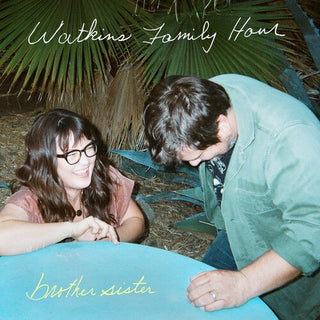 Watkins Family Hour- Brother Sister (Indie Exclusive)