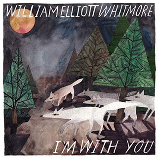 the album cover for William Whitmore Elliott - I'm With You [Digipak]