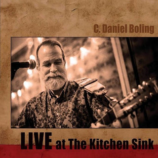 the album cover for C Boling Daniel - Live At The Kitchen Sink