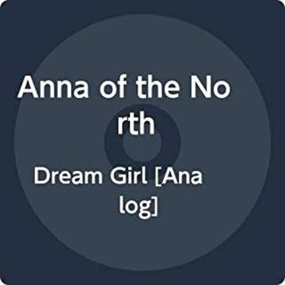 Anna of the North- Dream Girl