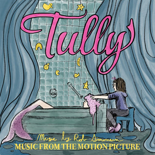 Tully (Original Soundtrack)- Tully (Music From the Motion Picture)