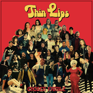 Thin Lips- Chosen Family