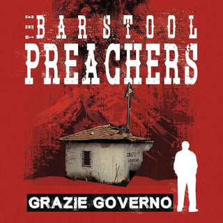 Barstool Preachers- Grazie Governo