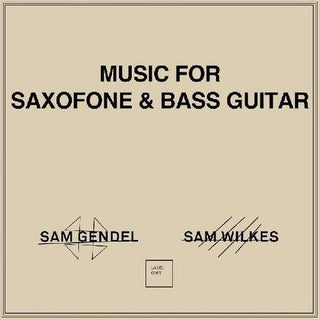 Music For Saxofone & Bass Guitar