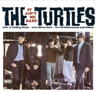 The Turtles- It Ain't Me Babe