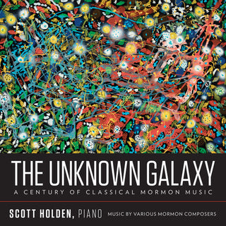 the album cover for Wickman / Holden - Unknown Galaxy / Century Classical Mormon Music