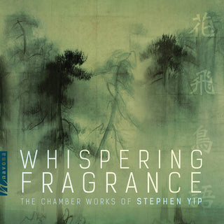 the album cover for Yip / Chen - Whispering Fragrance