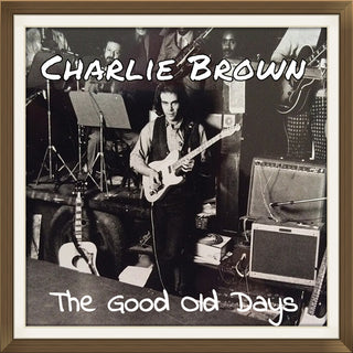 the album cover for Charlie Brown - The Good Old Days