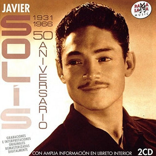 the album cover for Javier Solis - 50 Aniversario 1931-1966