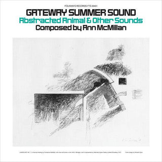 Ann McMillan- Gateway Summer Sound: Abstracted Animal and Other Sounds