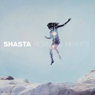 Shasta- Roaming Hearts