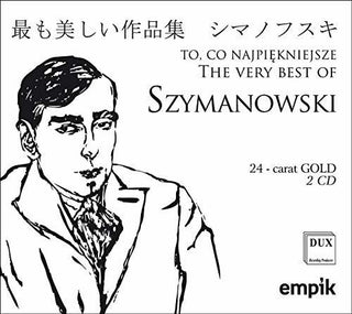 the album cover for Szymanowski - Very Best of Szymanowski