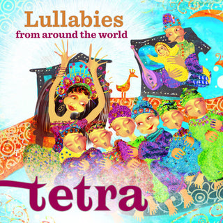 the album cover for Tetra - Lullabies from the World