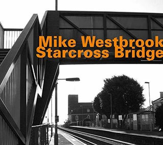 the album cover for Mike Westbrook - Starcross Bridge
