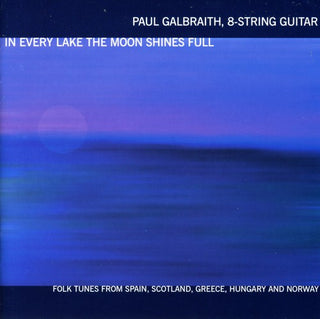the album cover for Paul Galbraith - In Every Lake the Moon Shines Full