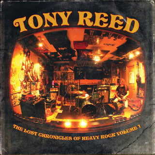 Tony Reed- The Lost Chronicles Of Heavy Rock - Volume 1