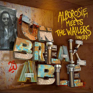 Alborosie- Unbreakable - Alborosie Meets The Wailers United