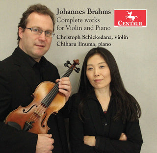 the album cover for Brahms / Schickedanz / Iinuma - Complete Works Violin & Piano
