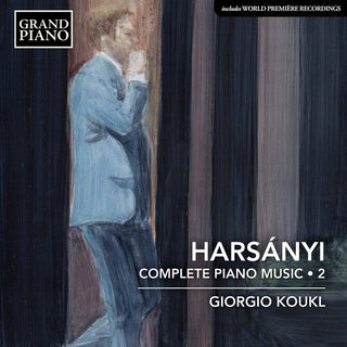 the album cover for Harsanyi / Koukl - Complete Piano Music 2