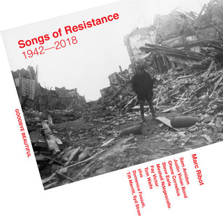 Marc Ribot- Songs Of Resistance 1942-2018