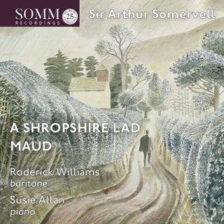 the album cover for Somervell / Williams / Allan - Maud / Shropshire Lad