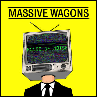 Massive Wagons- House Of Noise (Vinyl)