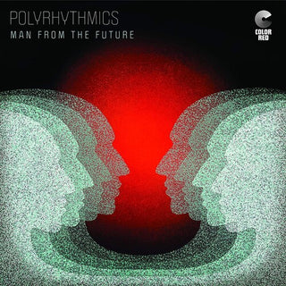 Polyrhythmics- Man From The Future