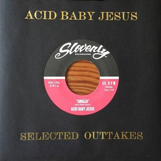 Acid Baby Jesus- Selected Outtakes