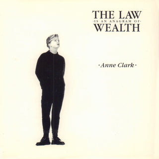 the album cover for Anne Clark - The Law Is An Anagram Of Wealth