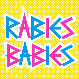 Rabies Babies- Rabies Babies